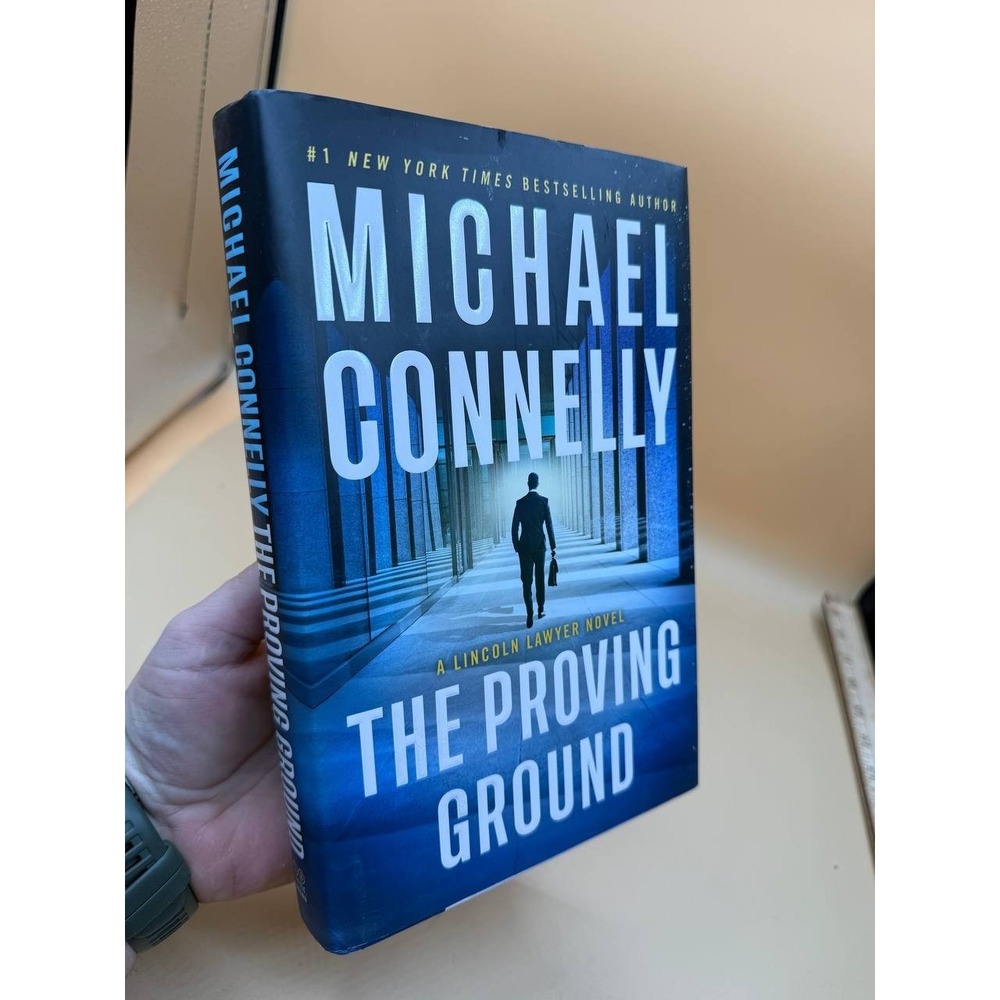 Proving Ground : A Lincoln Lawyer Novel by Michael Connelly (2025, Hardcover)